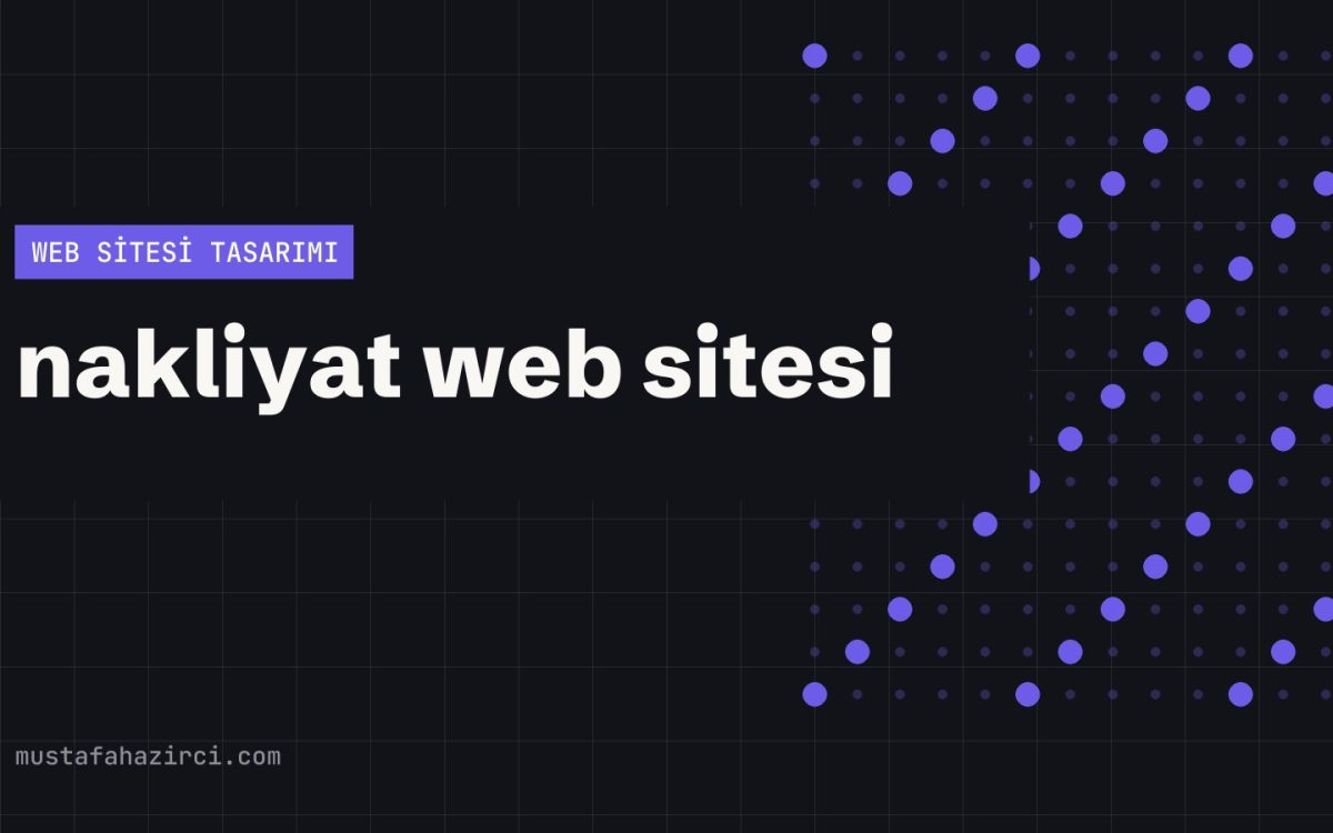 Nakliyat Web Sitesi Tasarımı ile İşinizi Dijitale Taşıyın örnek ekran