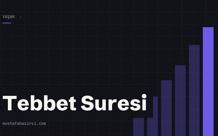 Tebbet Suresi Anlamı ve Meali: 5 Ayetin Konusu